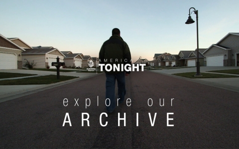 Explore America Tonight's archive